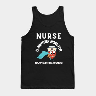 NURSE are SUPER HEROES Tank Top